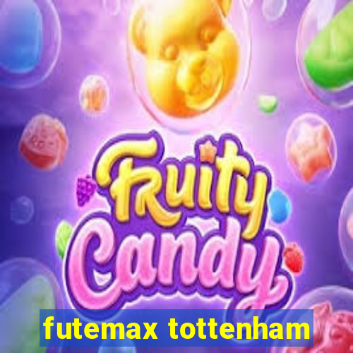 futemax tottenham